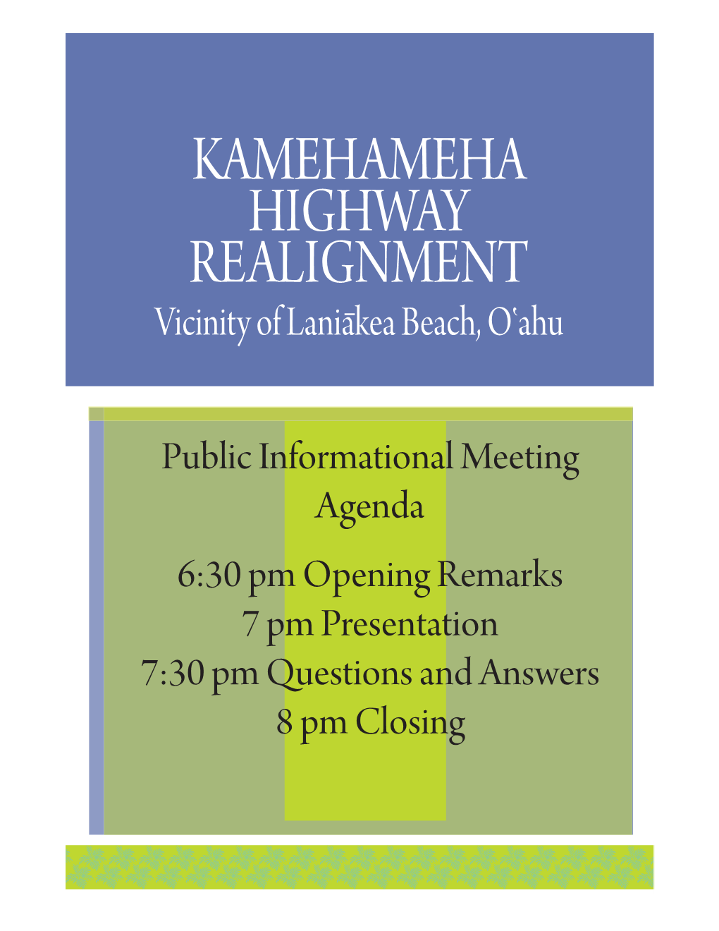 KAMEHAMEHA HIGHWAY REALIGNMENT Vicinity of Laniakea Beach, O Ahu’