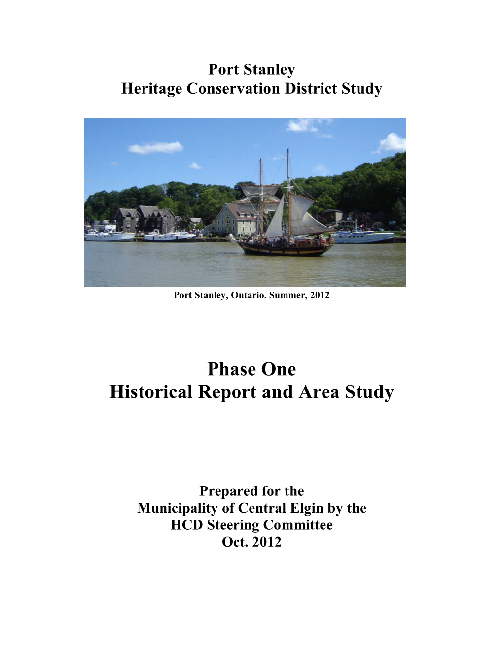 Phase One Historical Report and Area Study