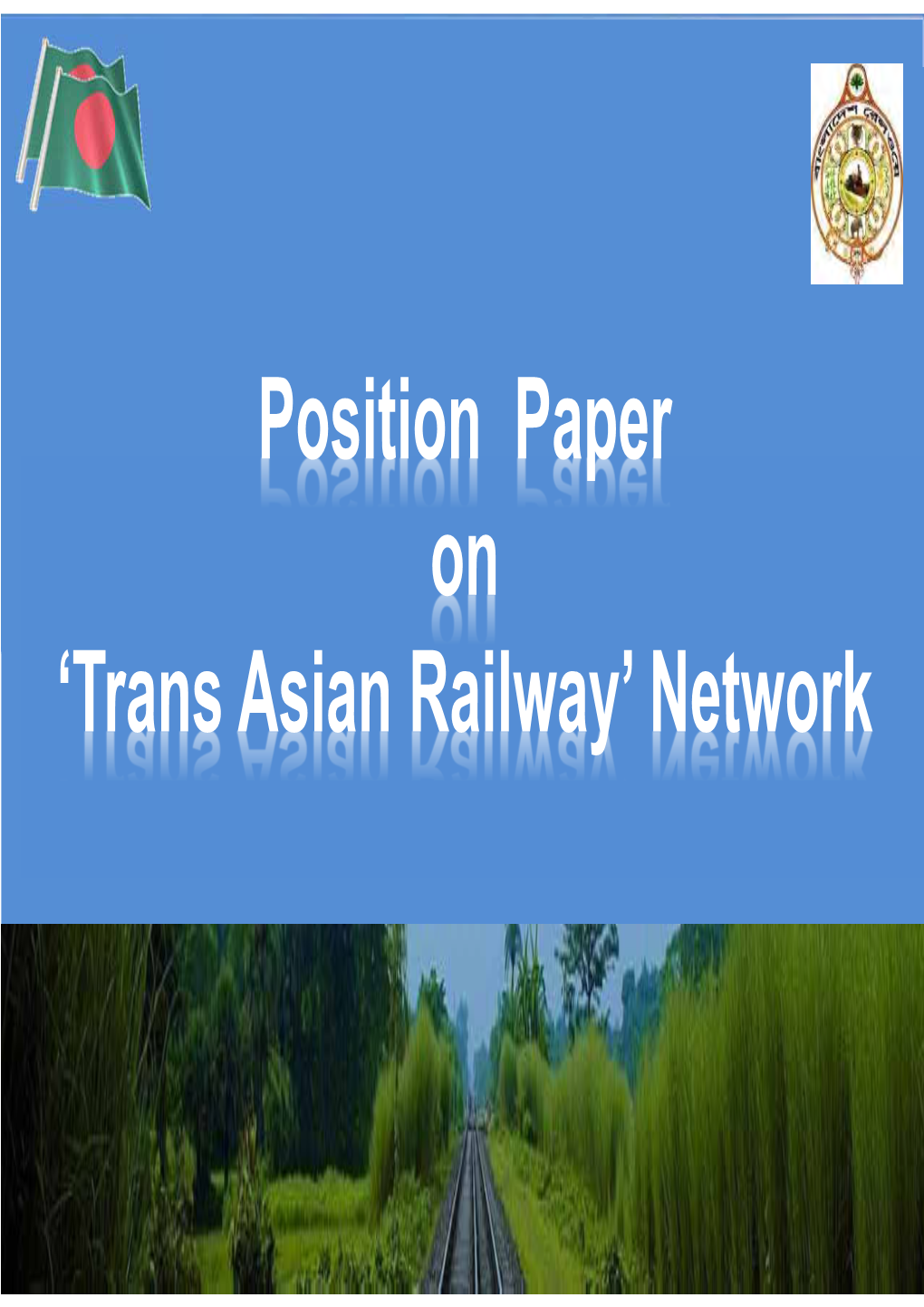 Position Paper on 'Trans Asian Railway' Network