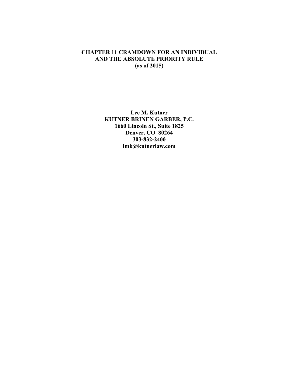 CHAPTER 11 CRAMDOWN for an INDIVIDUAL and the ABSOLUTE PRIORITY RULE (As of 2015)