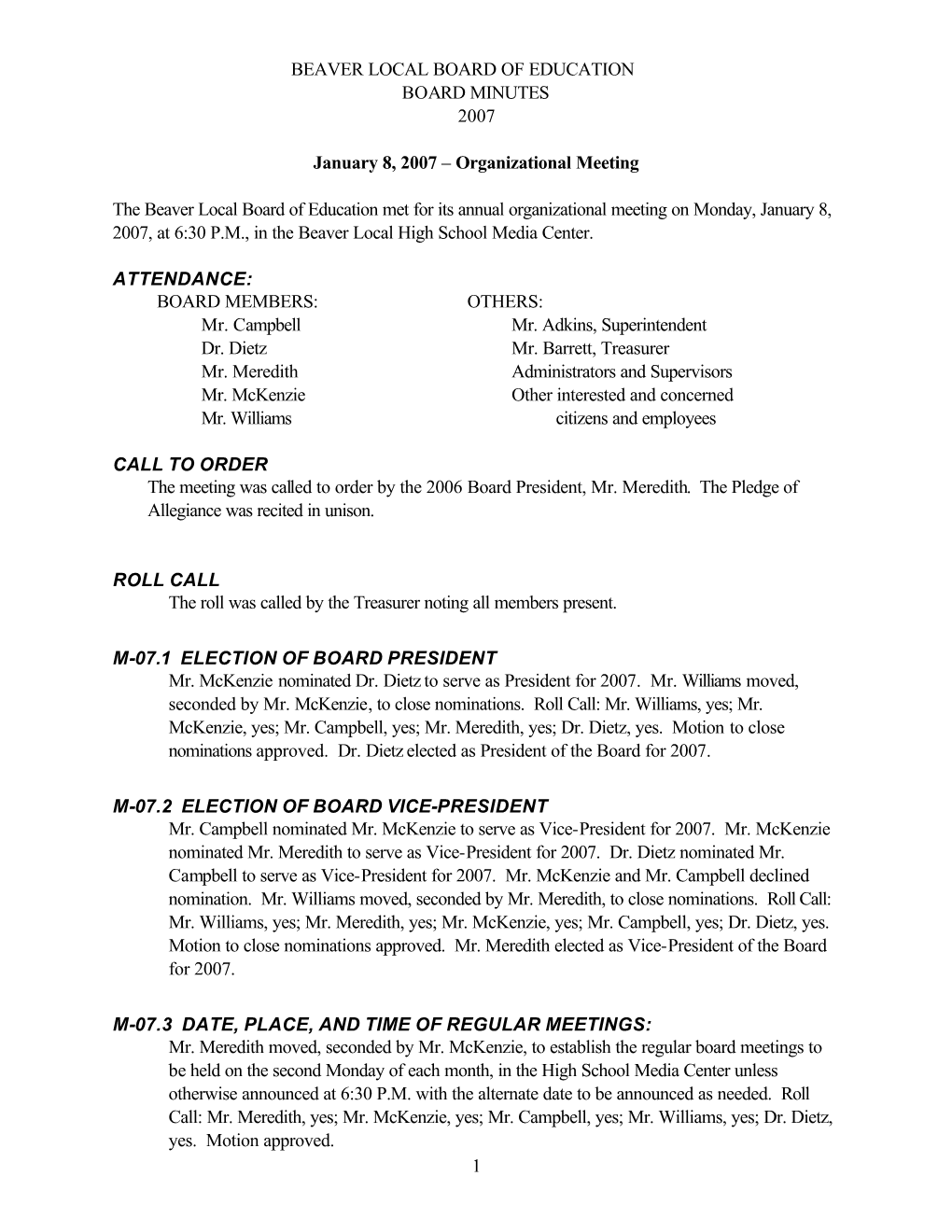 BEAVER LOCAL BOARD of EDUCATION BOARD MINUTES 2007 1 January 8, 2007 – Organizational Meeting the Beaver Local Board of Educat