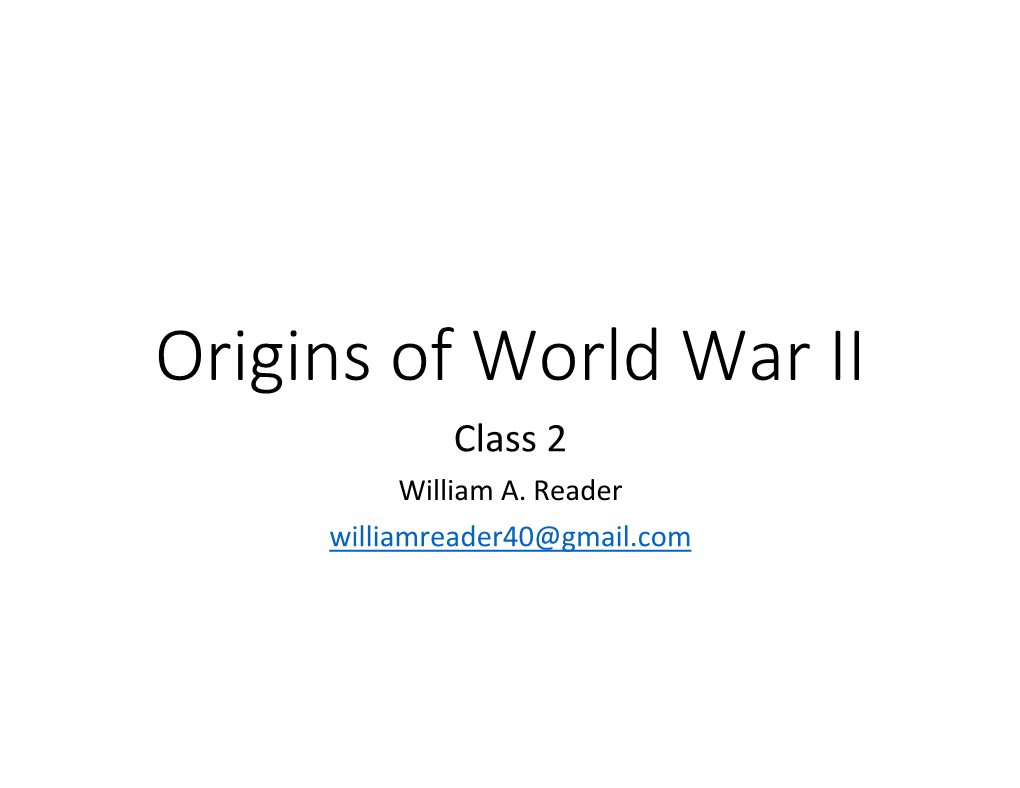 Origins of World War II Class 2 William A