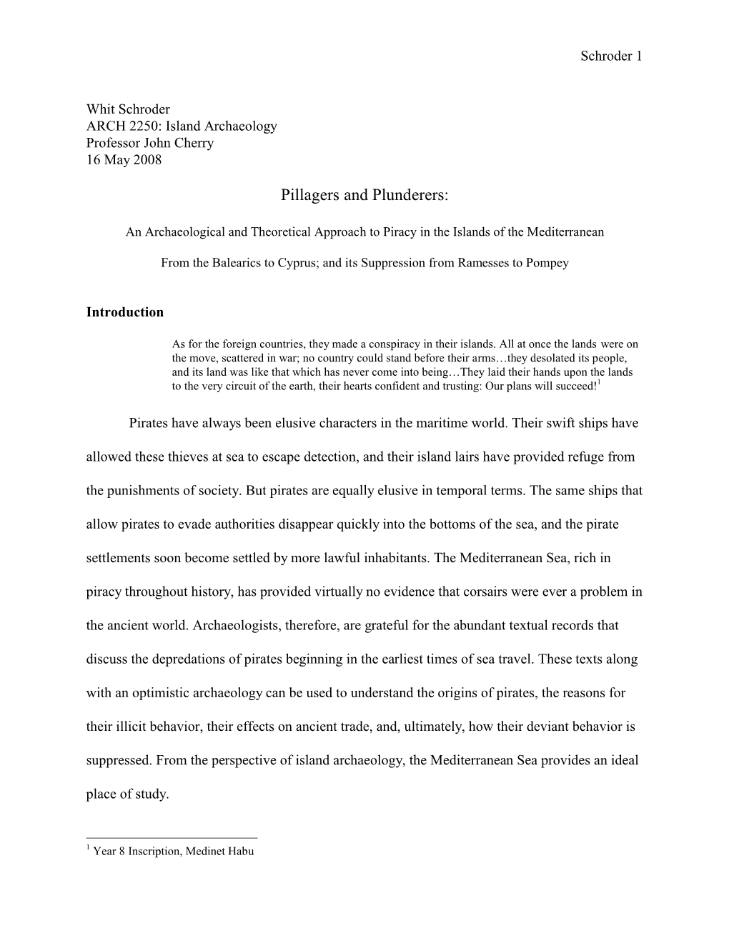 Pillagers and Plunderers: an Archaeological and Theoretical Approach to Piracy in the Islands of the Mediterranean