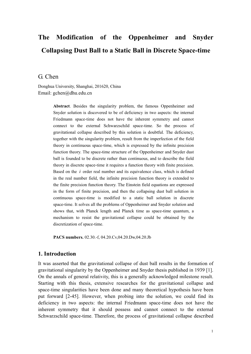 The Modification of the Oppenheimer and Snyder Collapsing Dust Ball to a Static Ball in Discrete Space-Time