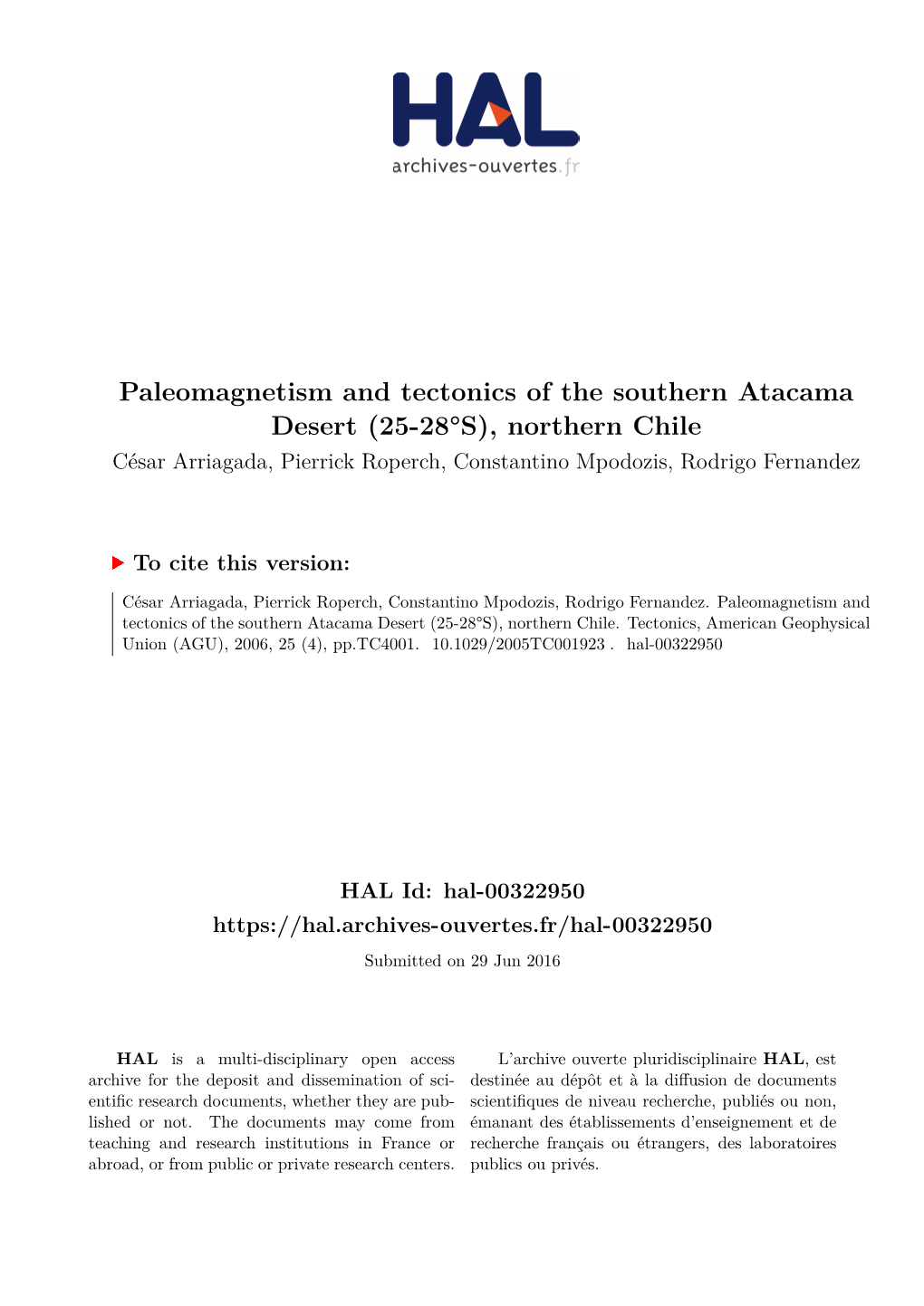 Paleomagnetism and Tectonics of the Southern Atacama Desert (25-28°S), Northern Chile César Arriagada, Pierrick Roperch, Constantino Mpodozis, Rodrigo Fernandez