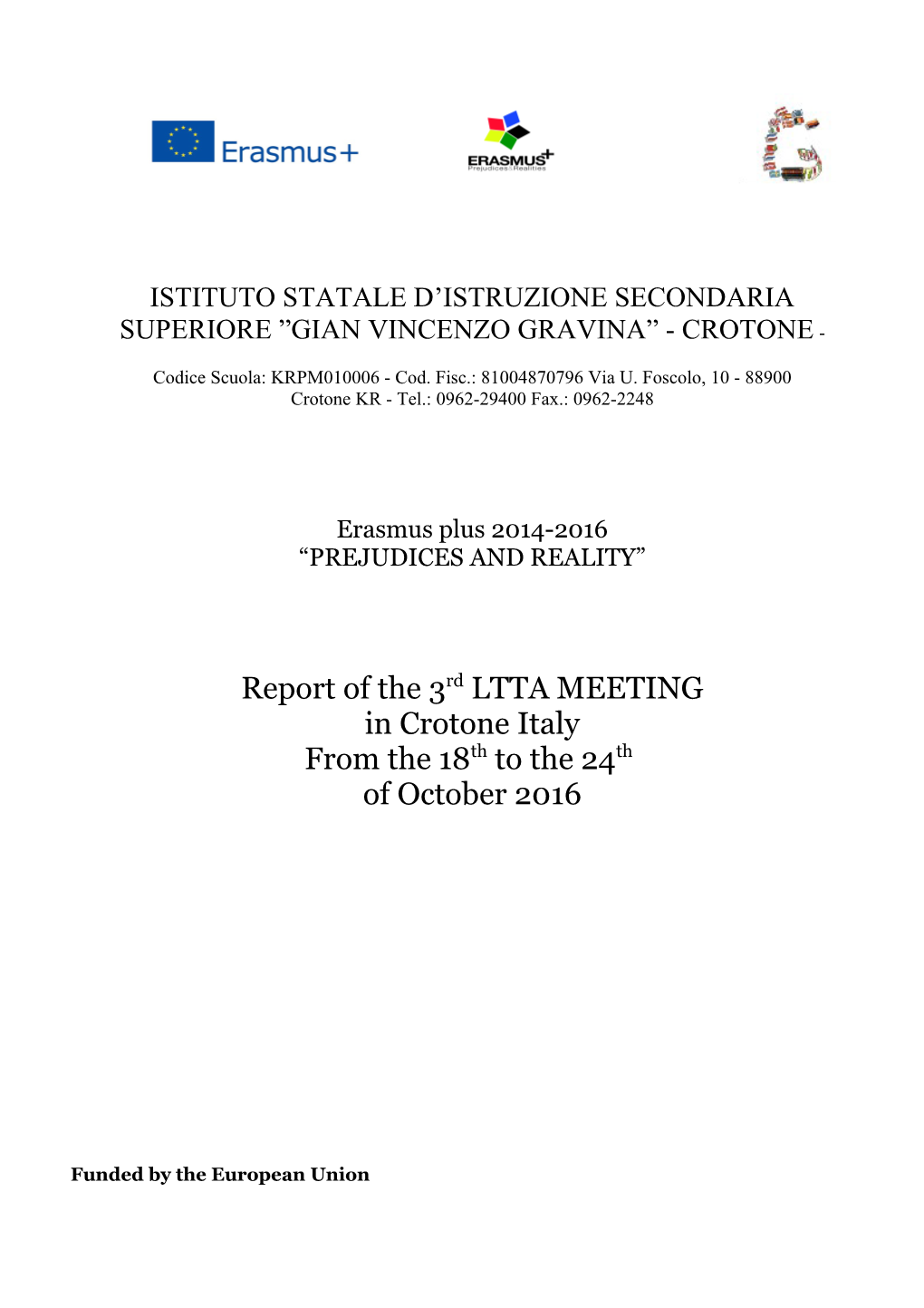 Report of the 3Rd LTTA MEETING in Crotone Italy from the 18Th to the 24Th of October 2016