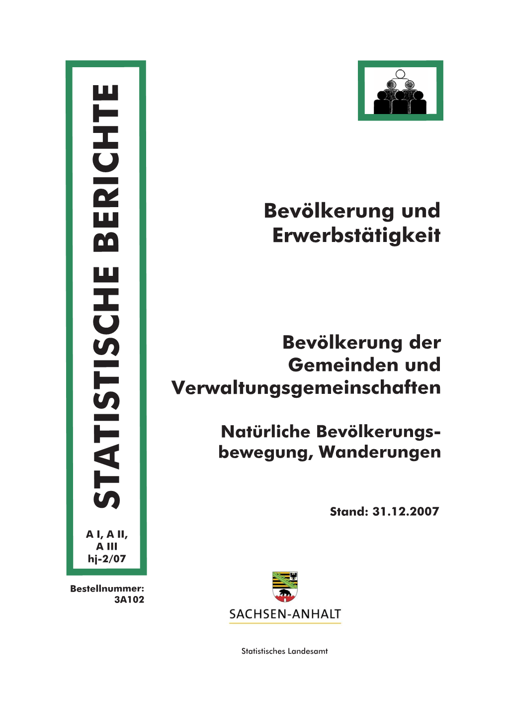 STATISTISCHE BERICHTE Stand: 31.12.2007