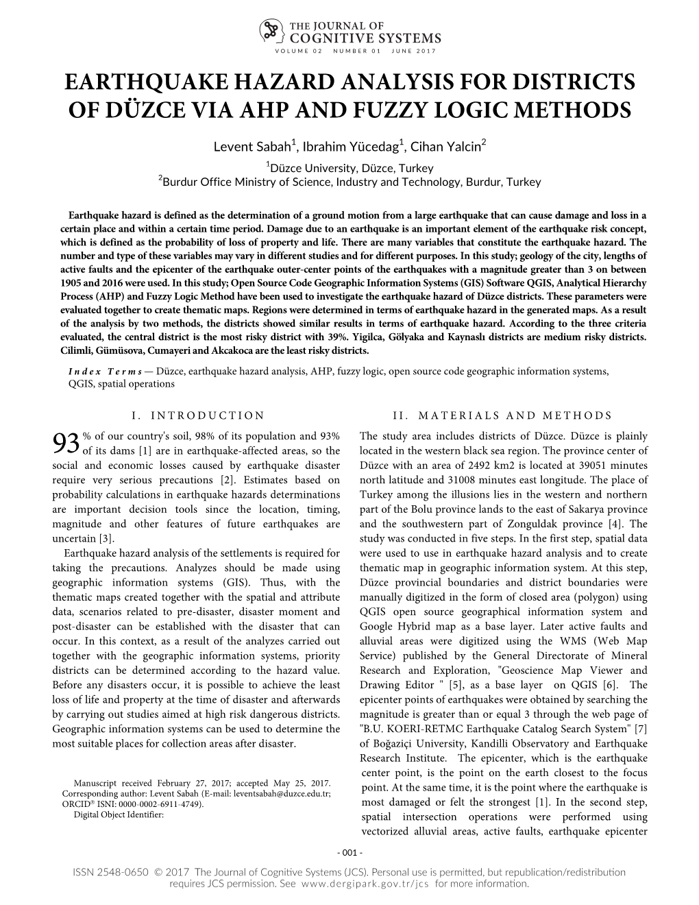 Earthquake Hazard Analysis for Districts of Düzce Via Ahp and Fuzzy Logic Methods