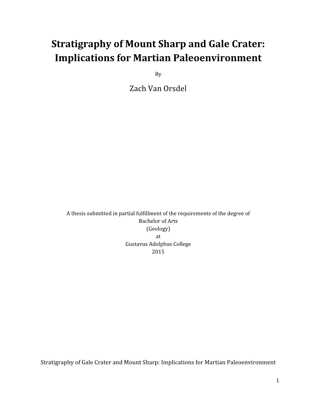 Stratigraphy of Mount Sharp and Gale Crater: Implications for Martian Paleoenvironment