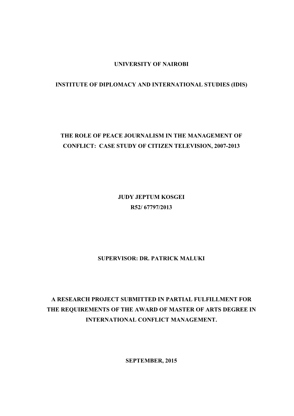 The Role of Peace Journalism in the Management of Conflict: Case Study of Citizen Television, 2007-2013