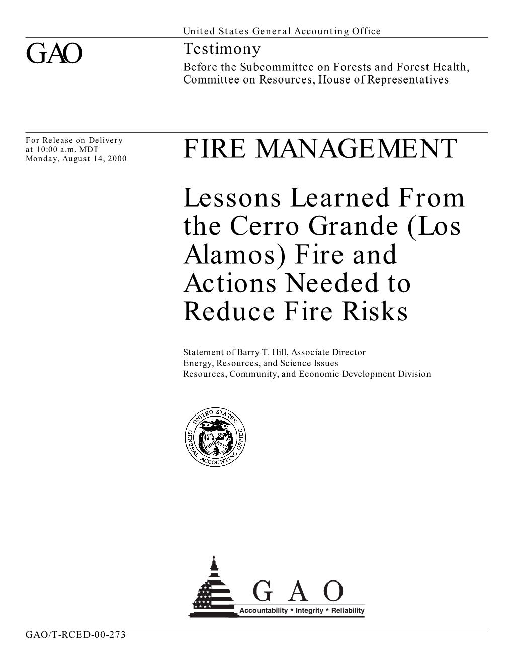 FIRE MANAGEMENT Lessons Learned from the Cerro Grande (Los Alamos) Fire and Actions Needed to Reduce Fire Risks