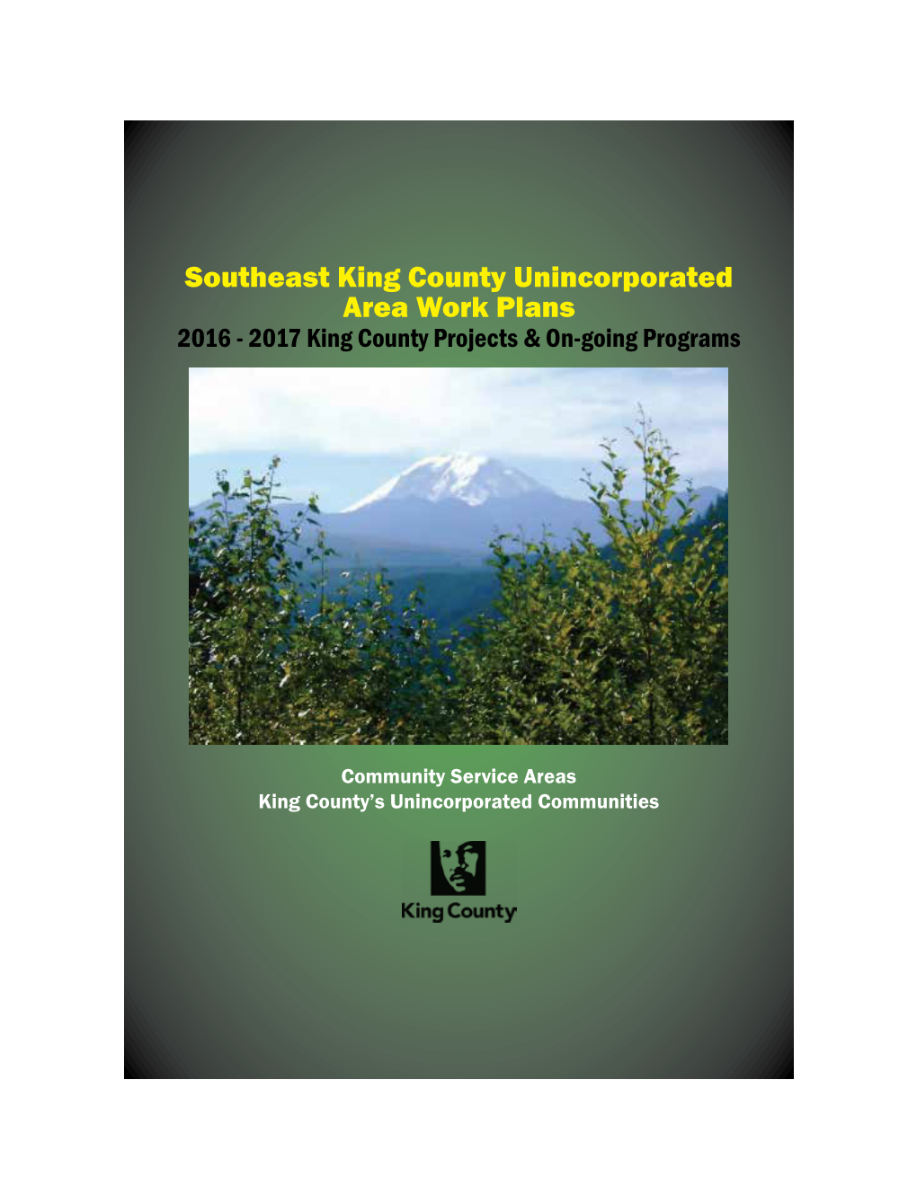Southeast King County Unincorporated Area Work Plans 2016 - 2017 King County Projects & On-Going Programs