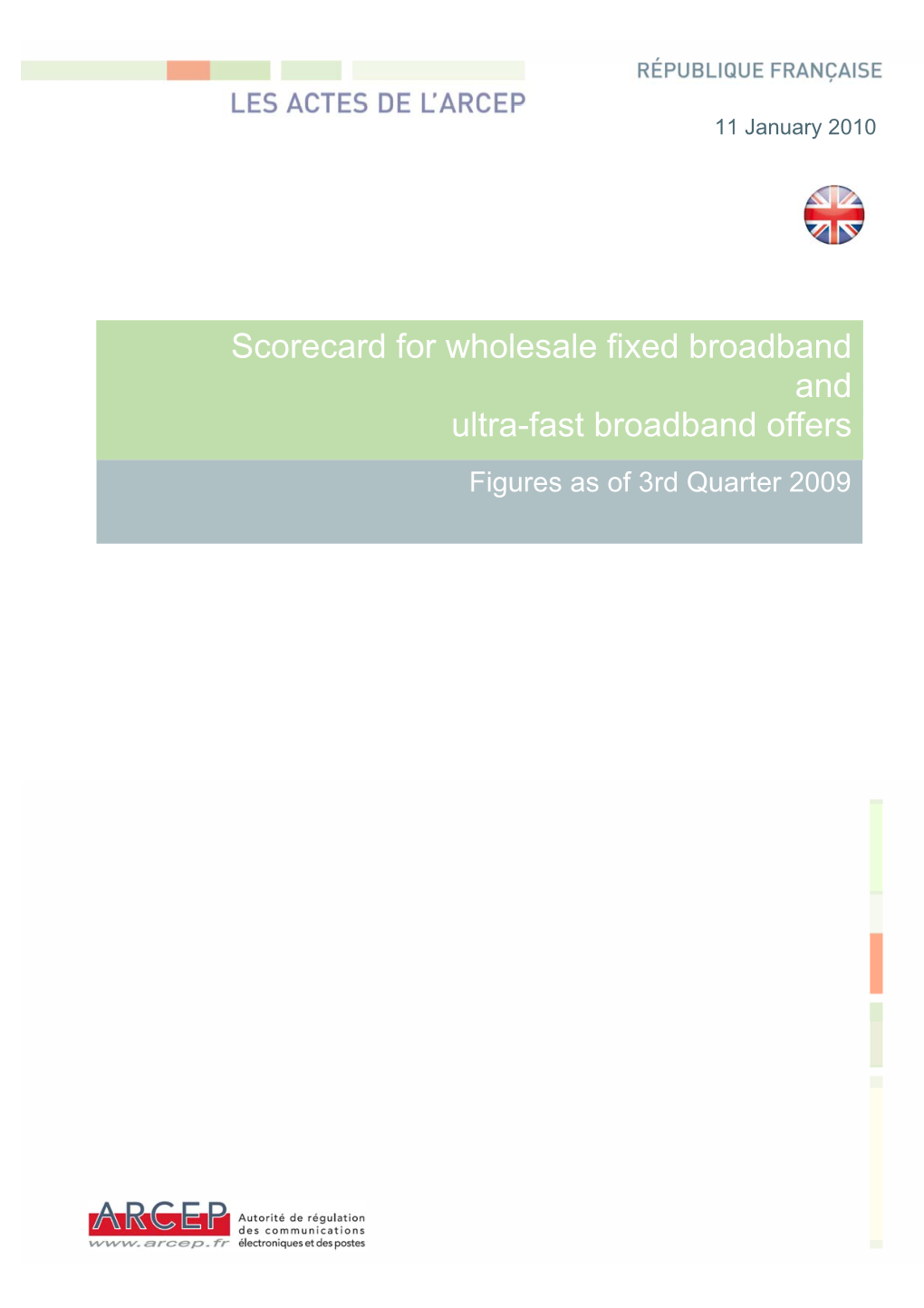 Scorecard for Wholesale Fixed Broadband and Ultra-Fast Broadband Offers Figures As of 3Rd Quarter 2009