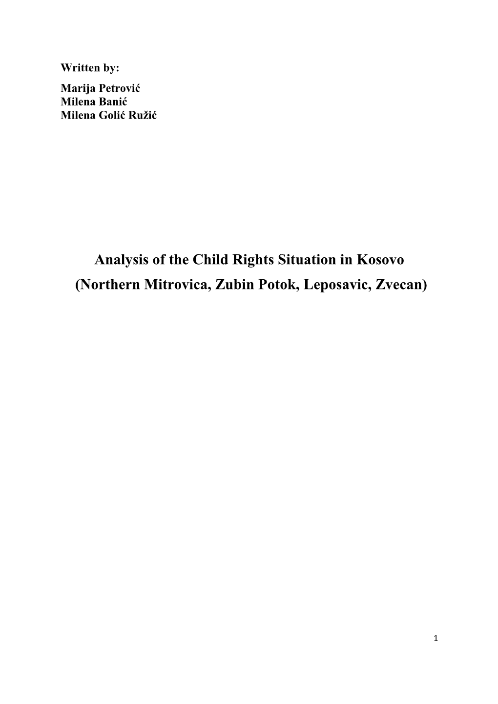 Analysis of the Child Rights Situation in Kosovo (Northern Mitrovica, Zubin Potok, Leposavic, Zvecan)