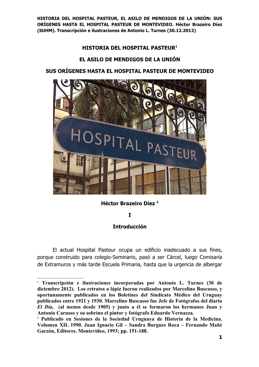 Historia Del Hospital Pasteur, El Asilo De Mendigos De La Unión: Sus Orígenes Hasta El Hospital Pasteur De Montevideo