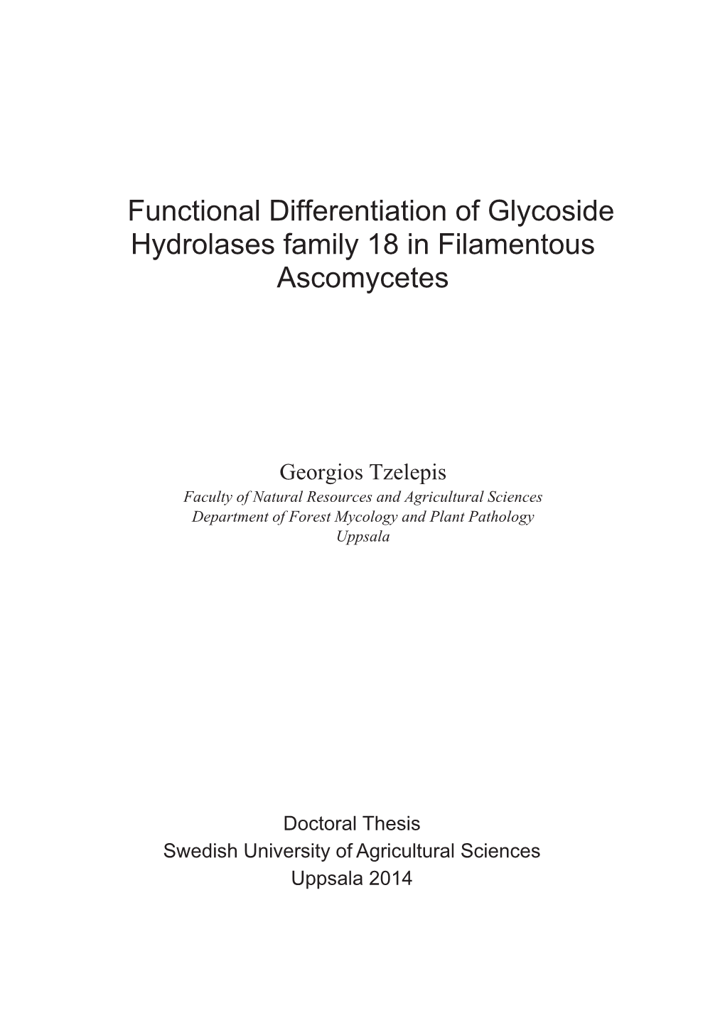 Functional Differentiation of Glycoside Hydrolases Family 18 in Filamentous Ascomycetes