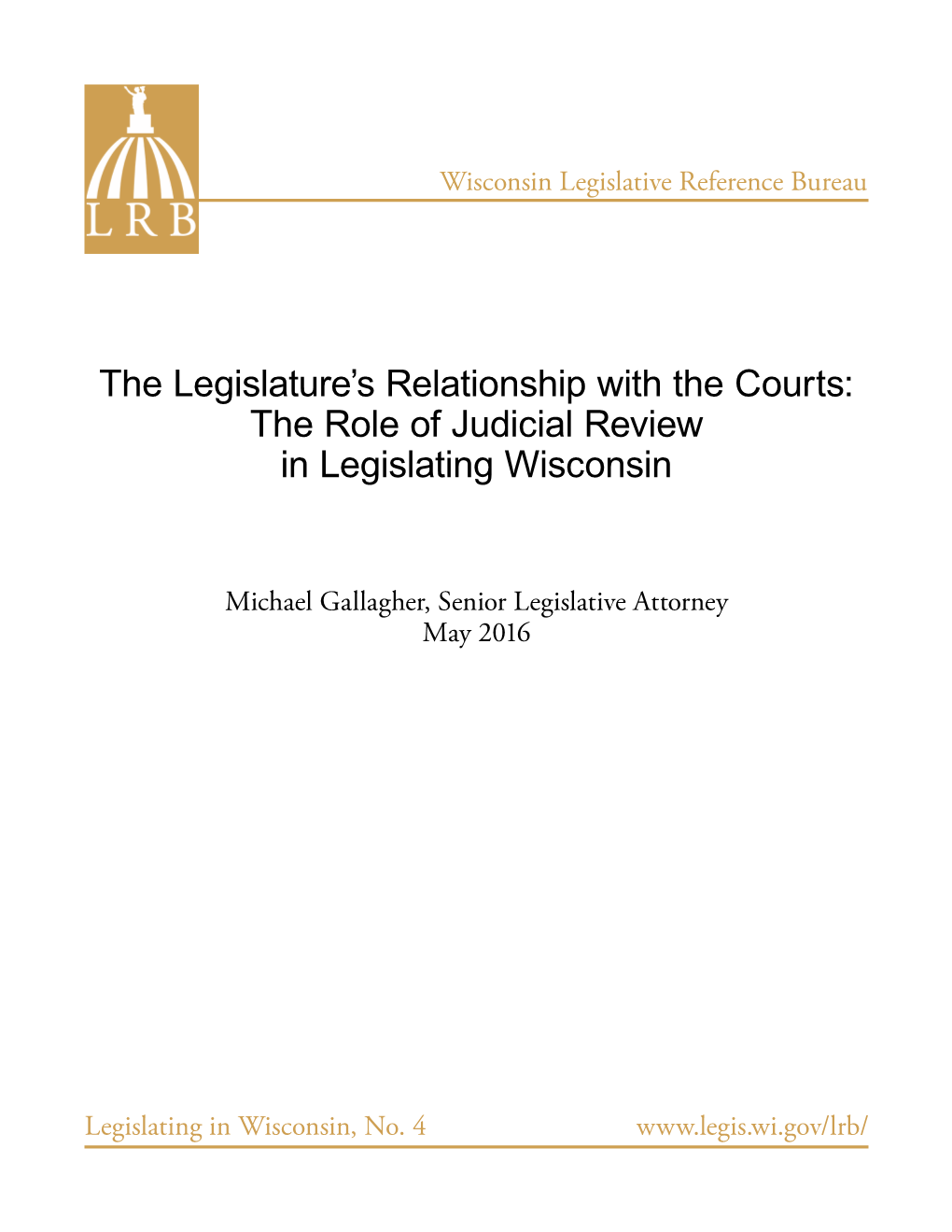 The Legislature's Relationship with the Courts: the Role of Judicial