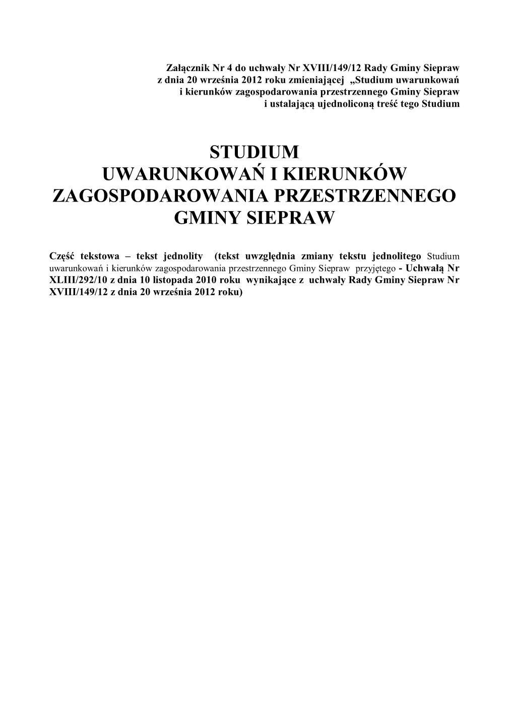 Studium Uwarunkowań I Kierunków Zagospodarowania Przestrzennego Gminy Siepraw I Ustalającą Ujednoliconą Treść Tego Studium