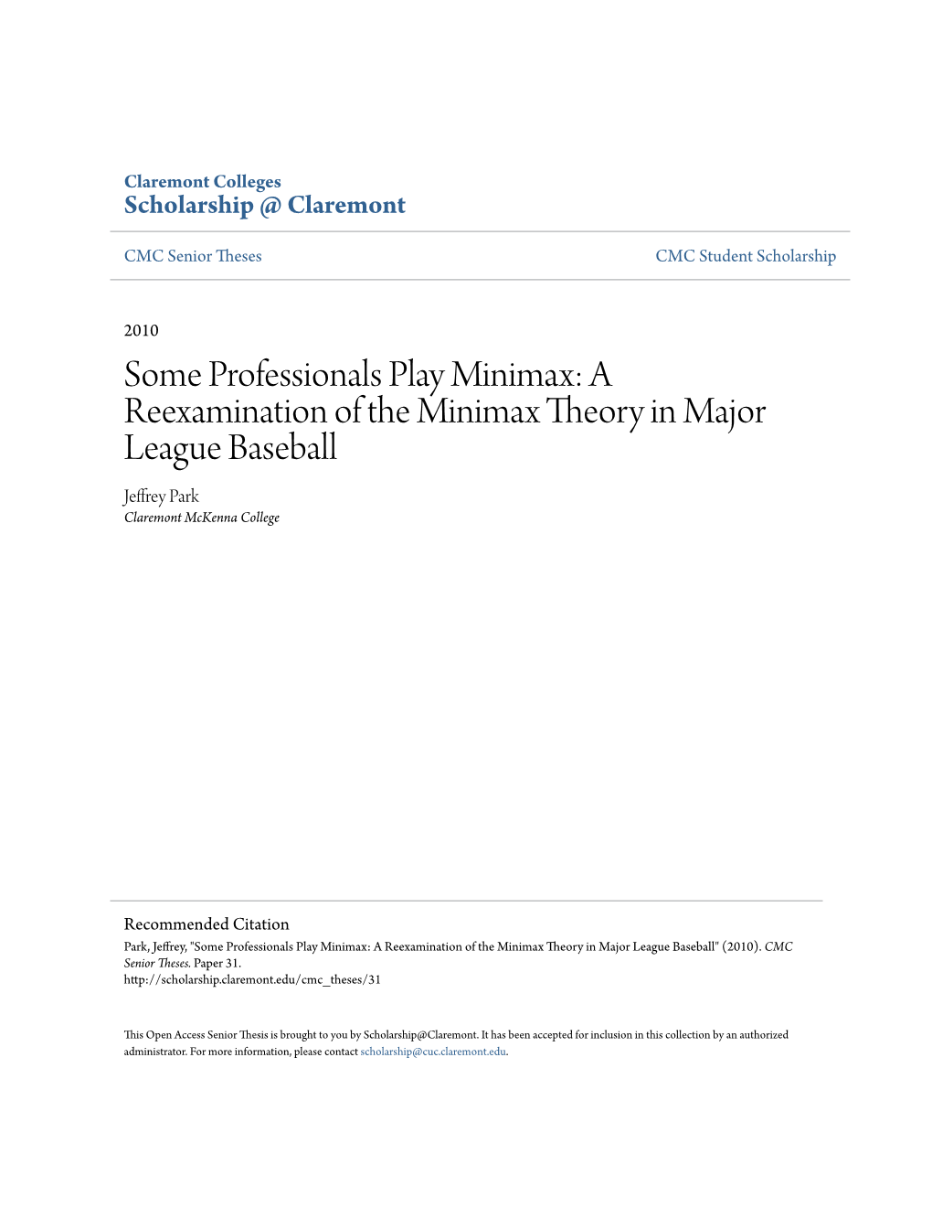 A Reexamination of the Minimax Theory in Major League Baseball Jeffrey Park Claremont Mckenna College