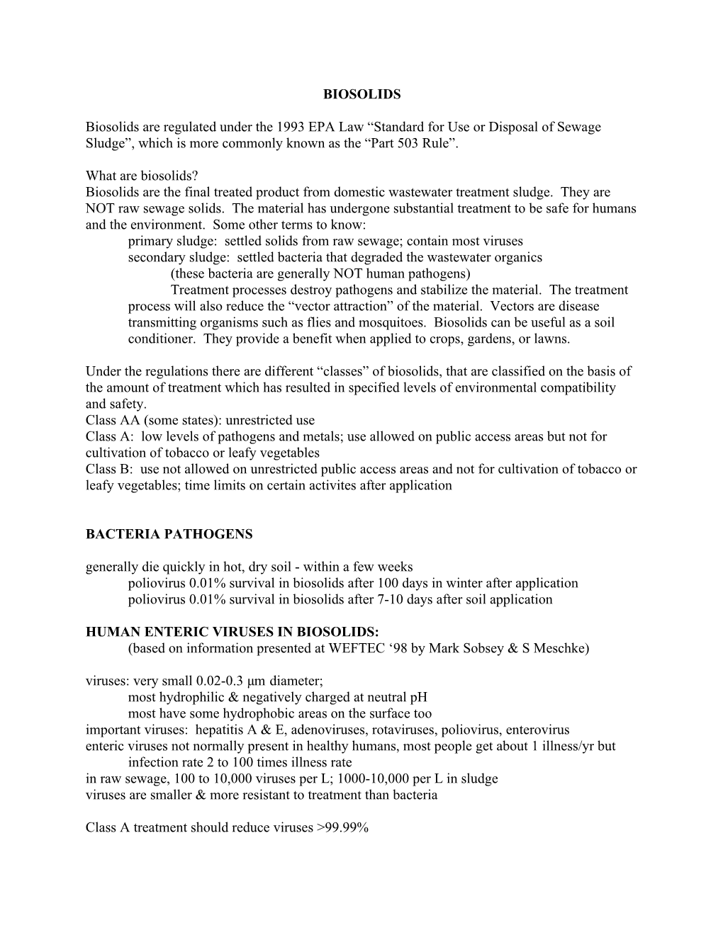 Primary Sludge: Settled Solids from Raw Sewage; Contain Most Viruses