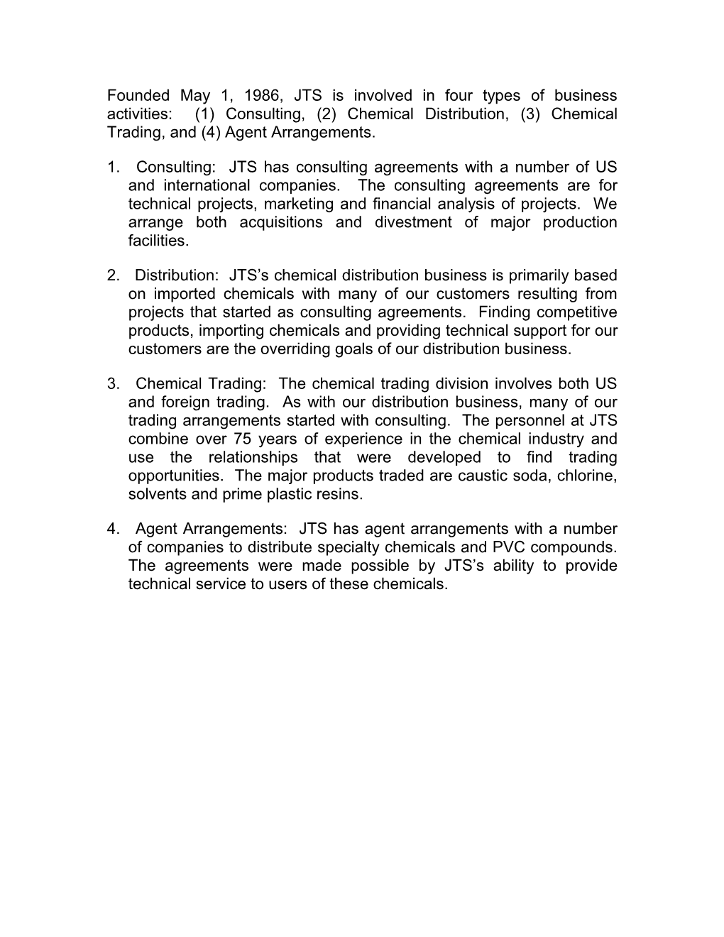 Founded May 1, 1986, JTS Is Involved in Four Types of Business Activities: (1) Consulting