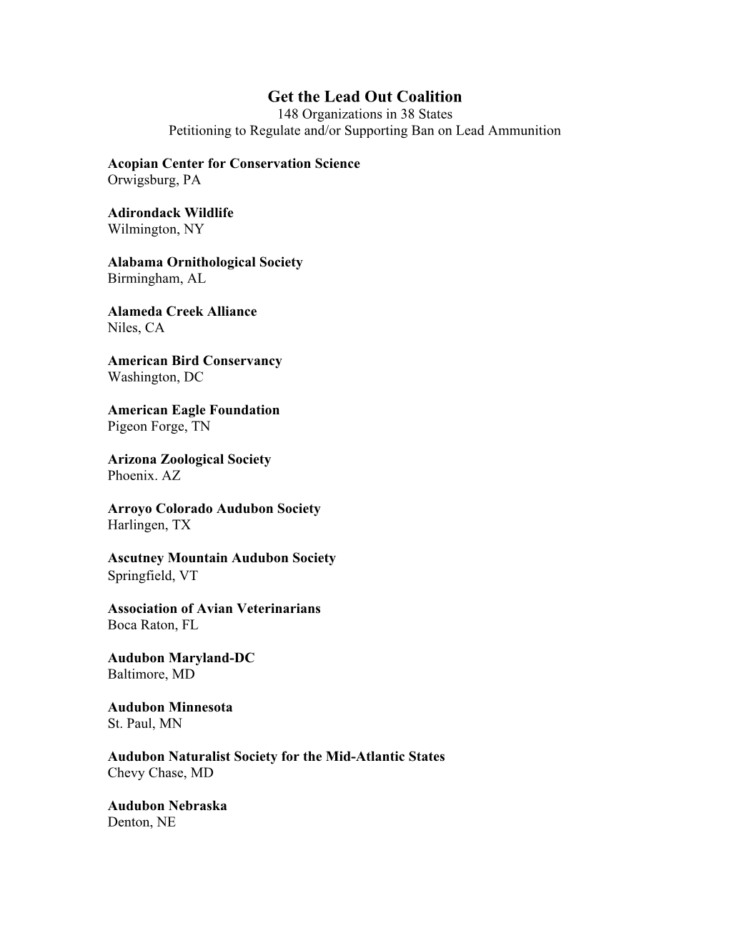 Get the Lead out Coalition 148 Organizations in 38 States Petitioning to Regulate And/Or Supporting Ban on Lead Ammunition