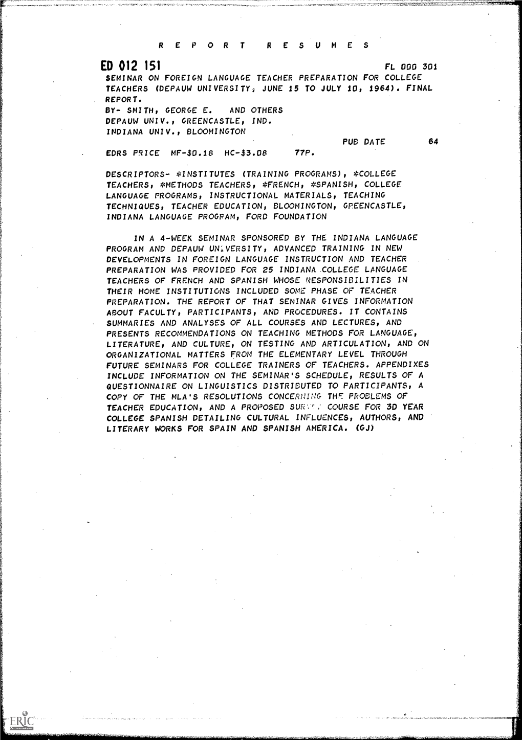 Seminar on Foreign Language Teacher Preparation for College Teachers (Depauw University, June 15 to July 10, 1964). Final Report. By- Smith, George E