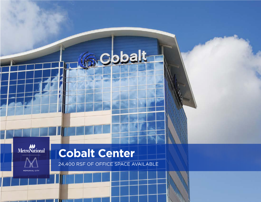Cobalt Center 24,400 RSF of OFFICE SPACE AVAILABLE Memorial City Master Plan