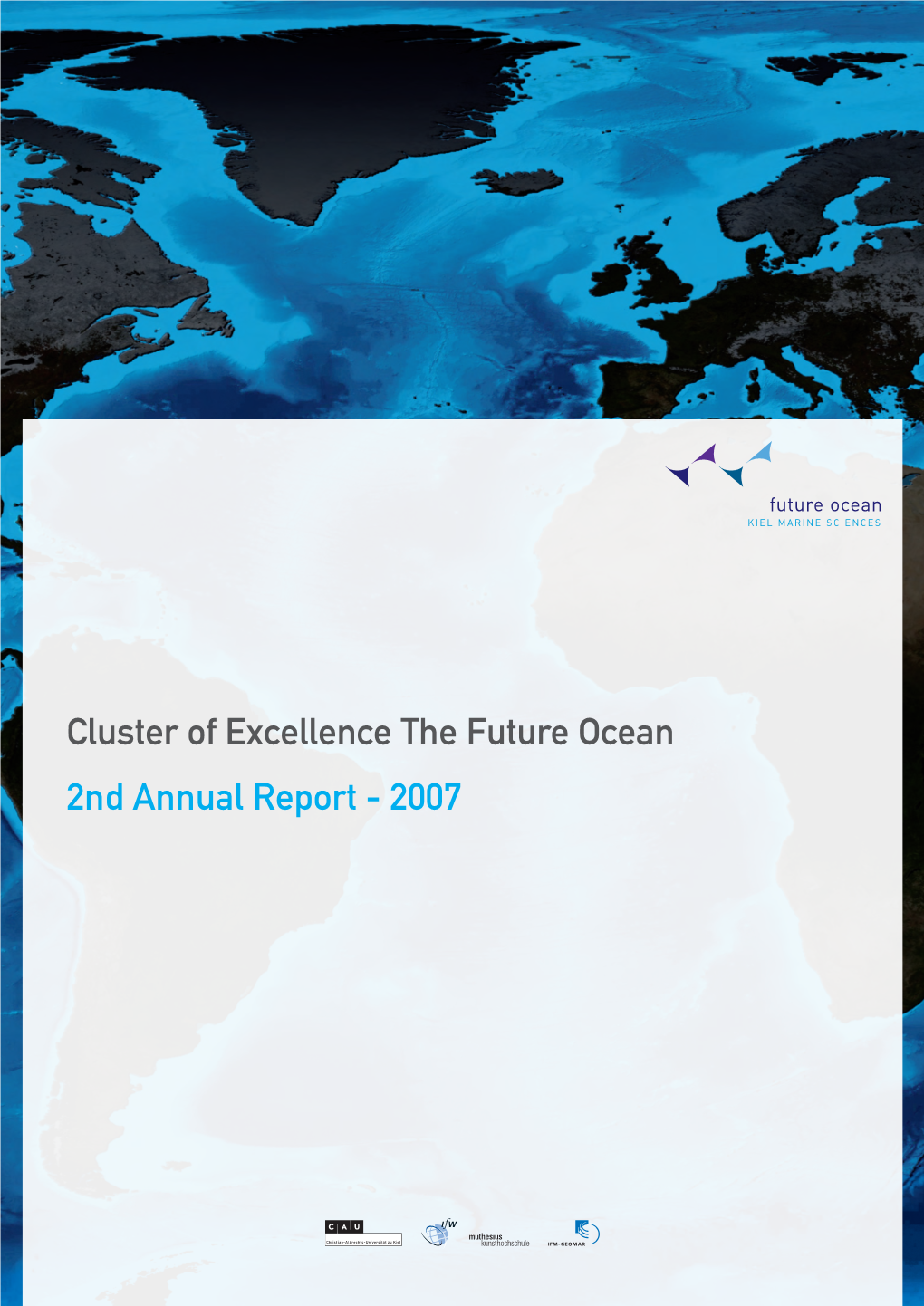 Cluster of Excellence the Future Ocean 2Nd Annual Report