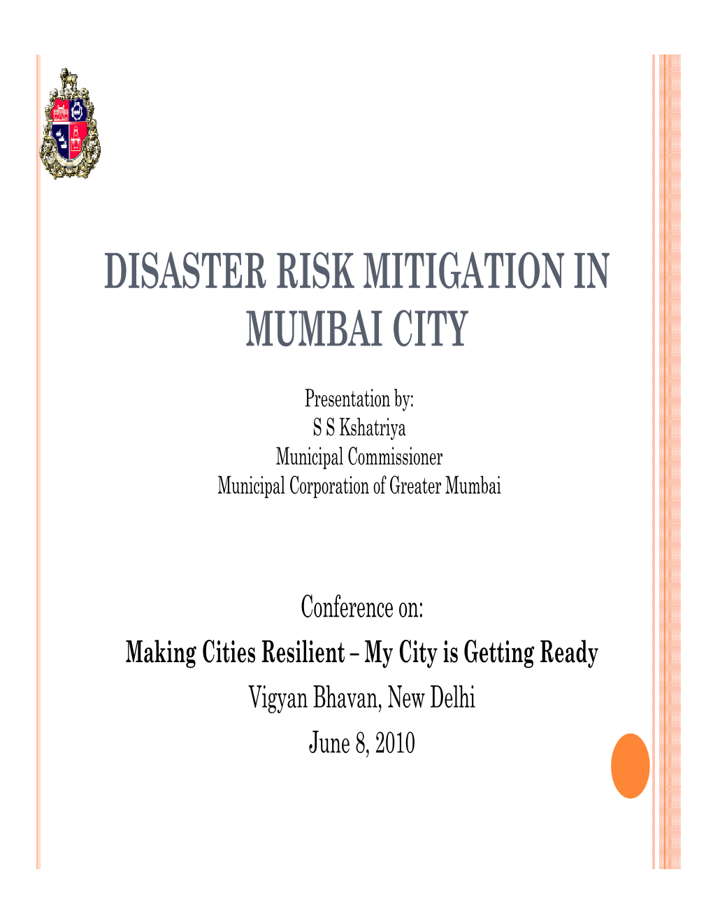 Disaster Risk Mitigation in Mumbai City