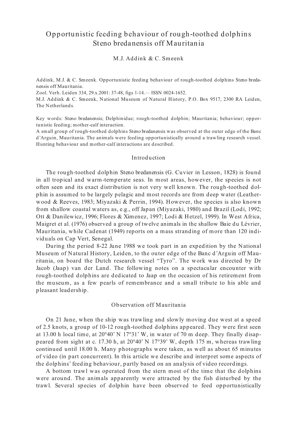 Opportunistic Feeding Behaviour of Rough-Toothed Dolphins Steno Bredanensis Off Mauritania