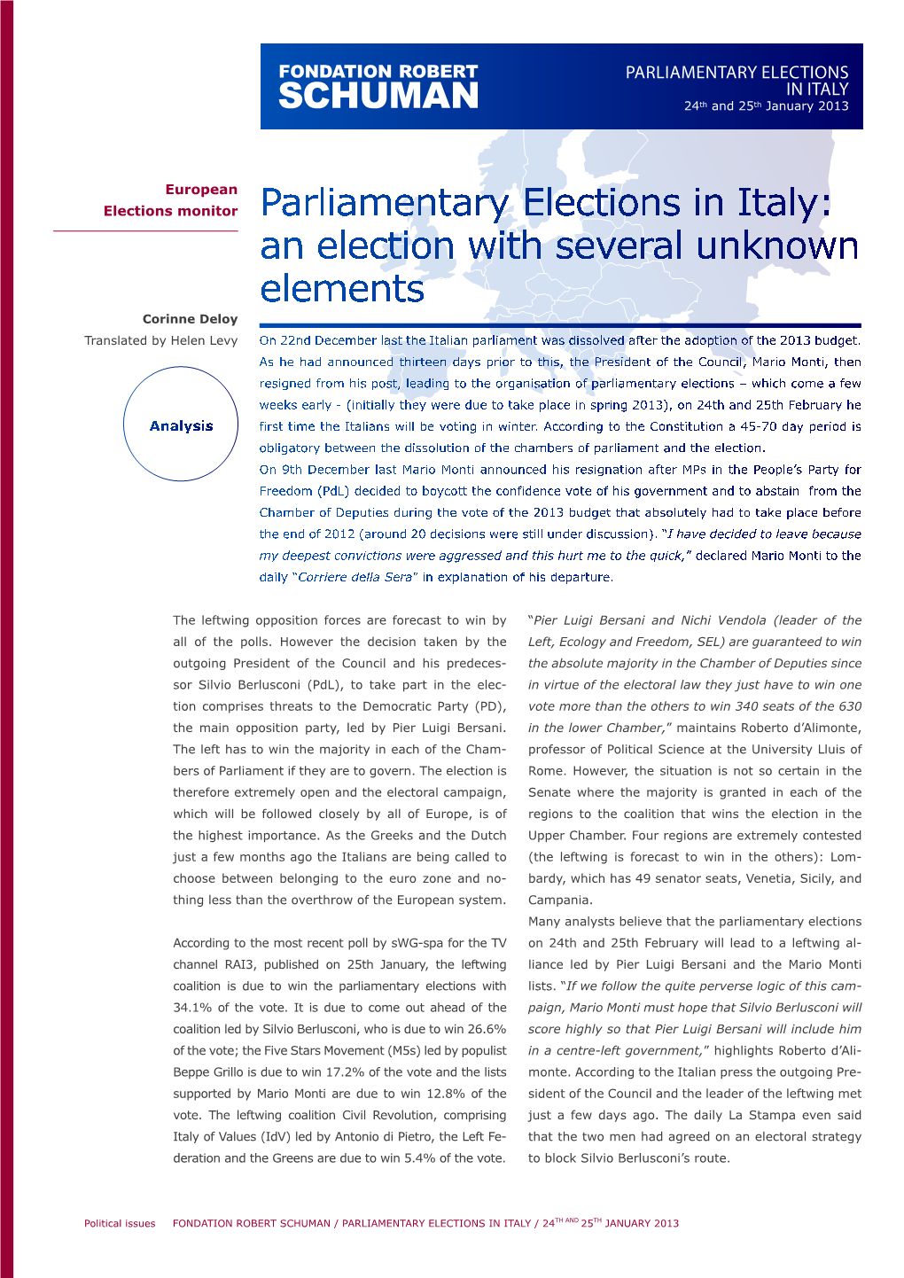 PARLIAMENTARY ELECTIONS in ITALY 24Th and 25Th January 2013