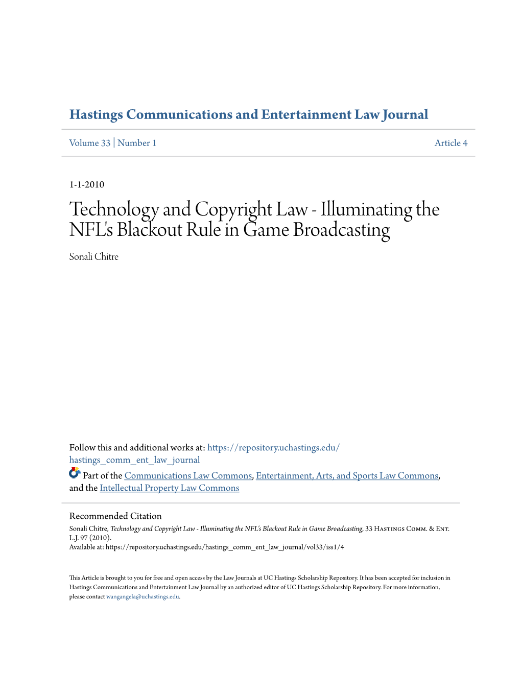 Technology and Copyright Law - Illuminating the NFL's Blackout Rule in Game Broadcasting Sonali Chitre