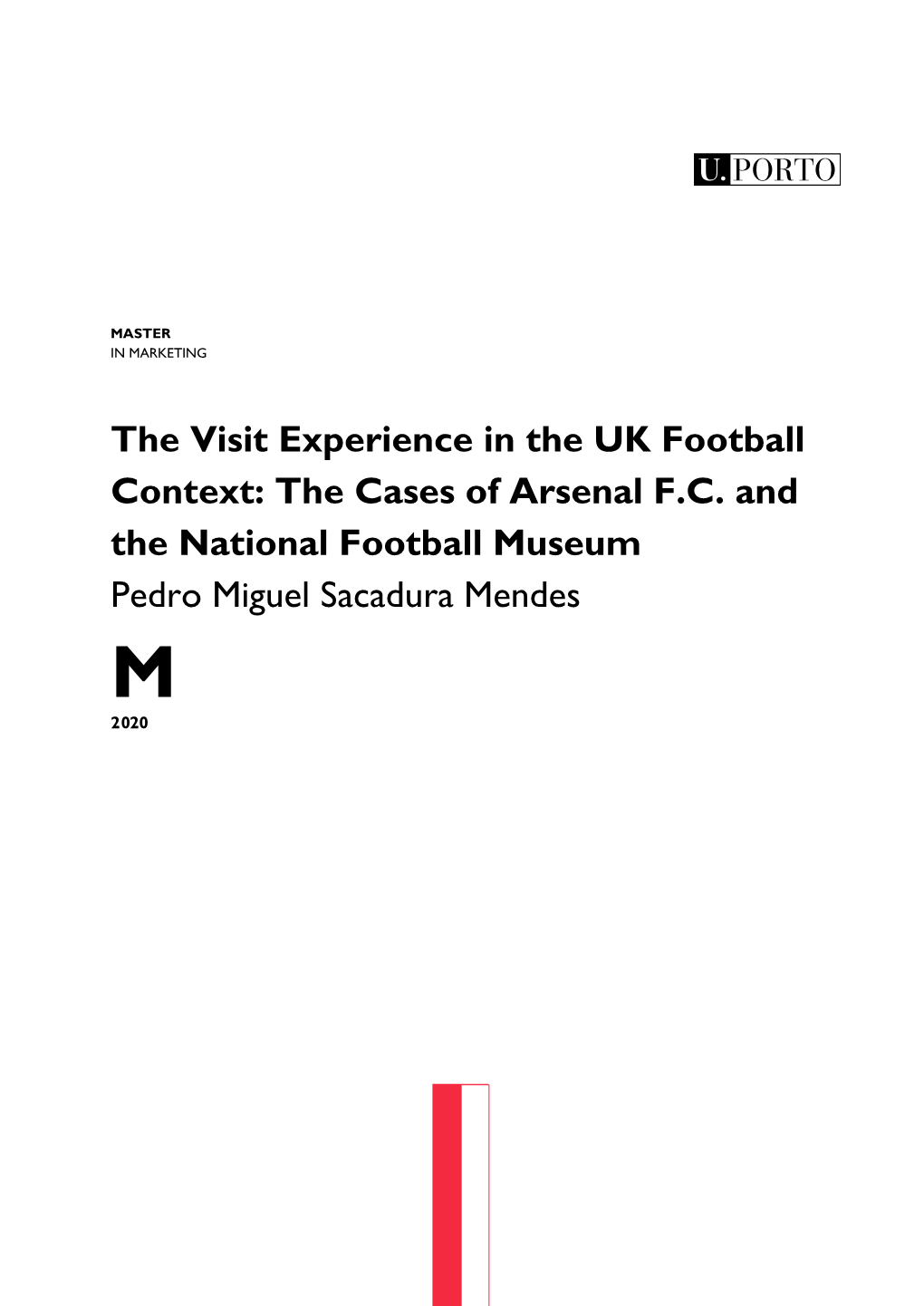 The Cases of Arsenal FC and the National Football Museum