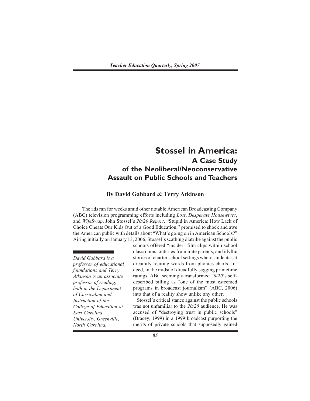 Stossel in America: a Case Study of the Neoliberal/Neoconservative Assault on Public Schools and Teachers