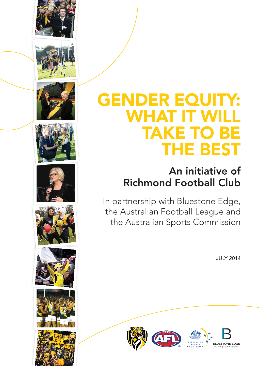 GENDER EQUITY: What It Will Take to Be the Best an Initiative of Richmond Football Club