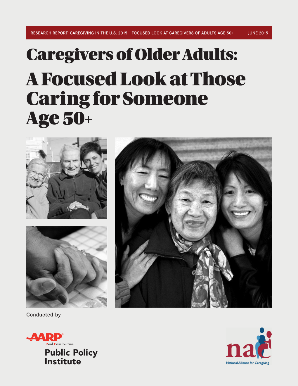 Caregivers of Older Adults: a Focused Look at Those Caring for Someone Age 50+