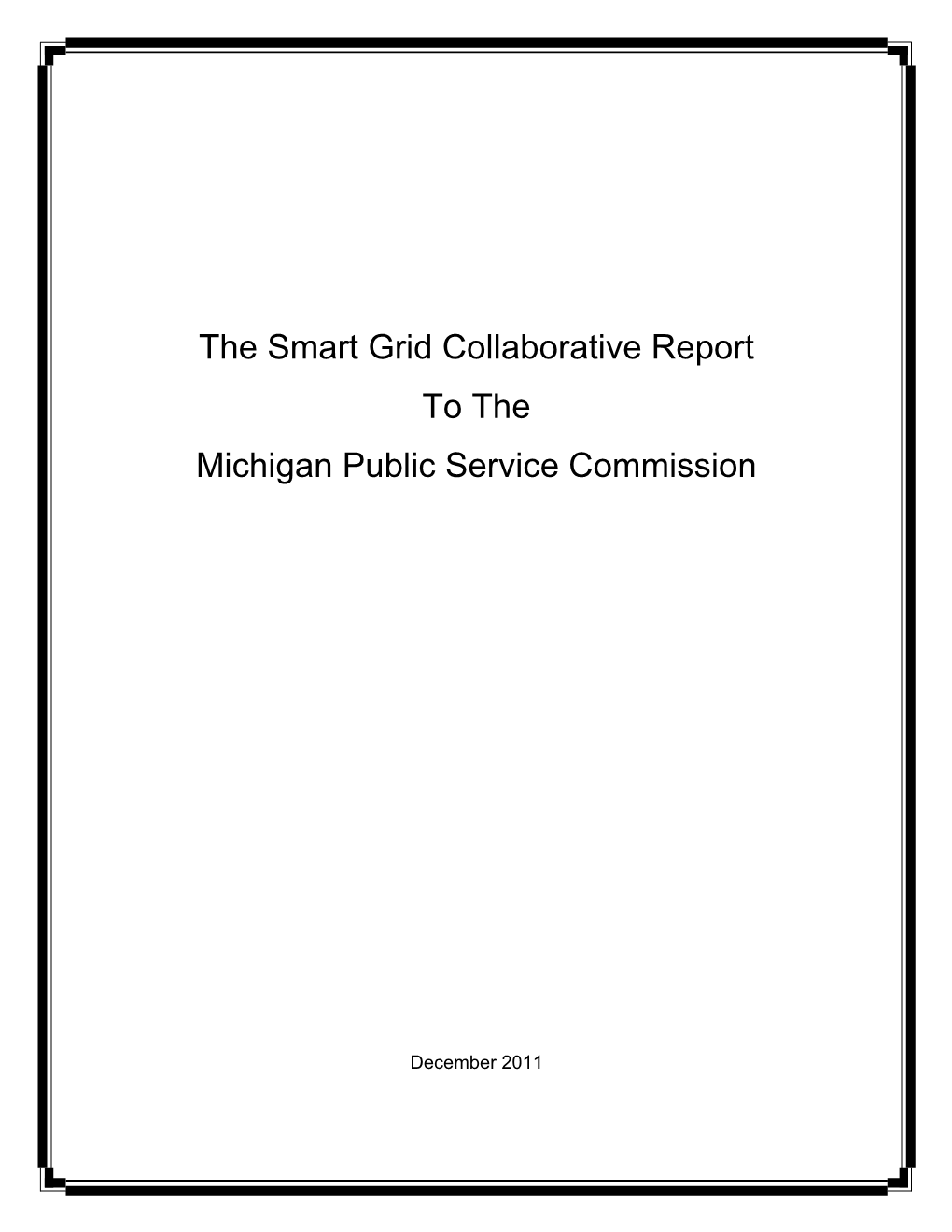 The Smart Grid Collaborative Report to the Michigan Public Service Commission