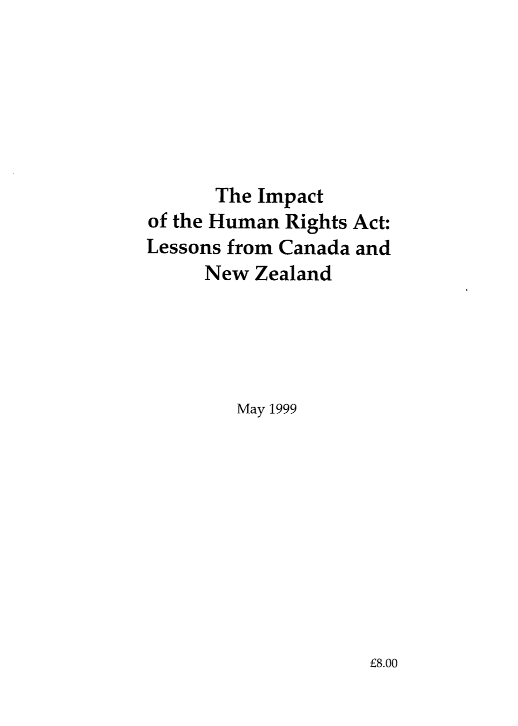 The Impact of the Human Rights Act: Lessons from Canada and New Zealand