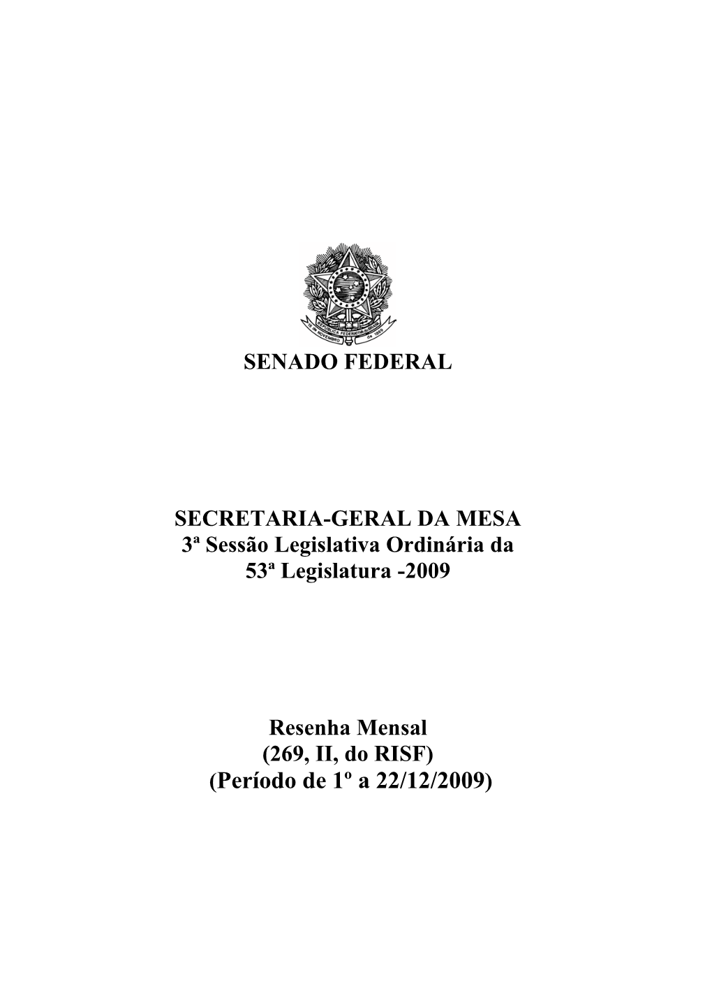 269, II, Do RISF) (Período De 1º a 22/12/2009