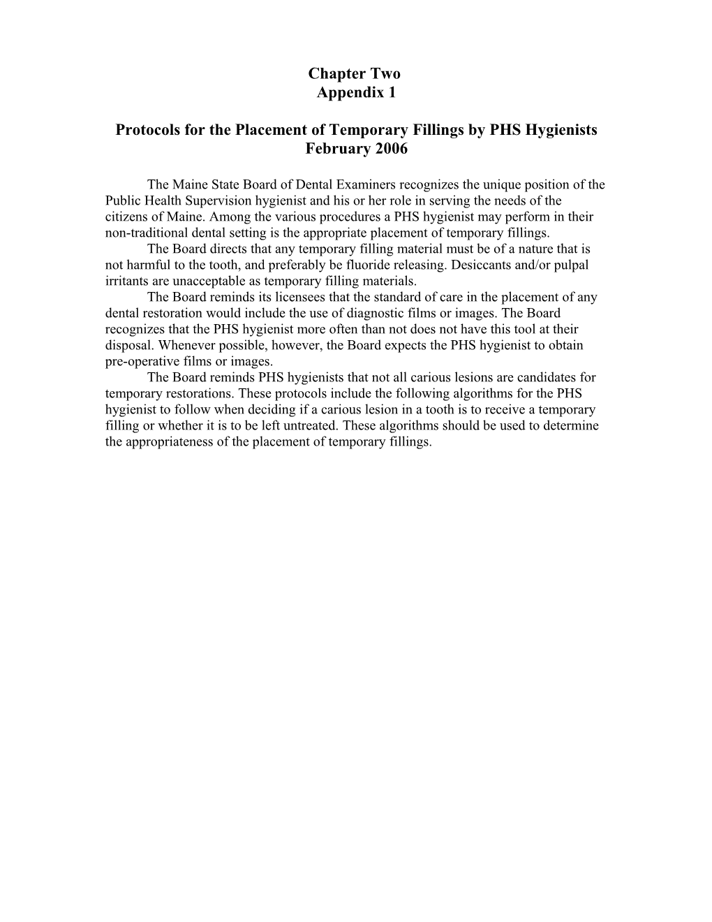 Protocols for PHS Hygiene and the Placement of Temporary Fillings