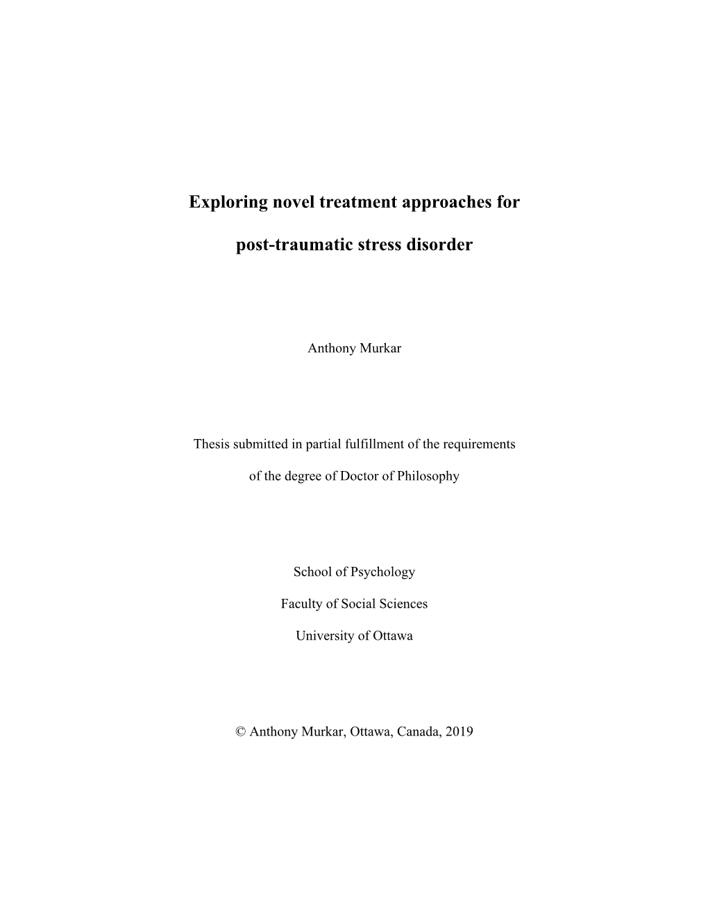 Exploring Novel Treatment Approaches for Post-Traumatic Stress Disorder