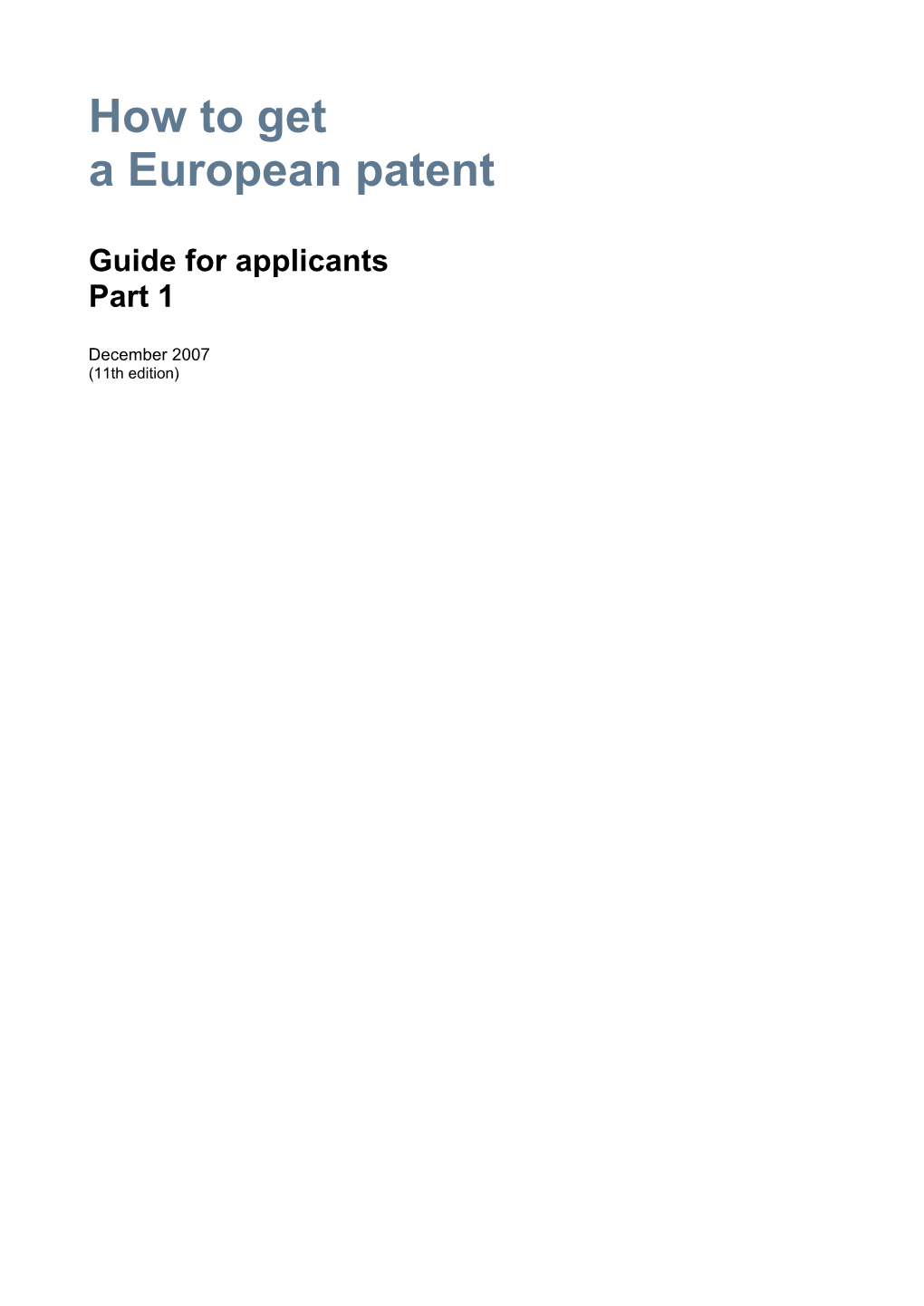 How to Get a European Patent. Guide for Applicants Part 1