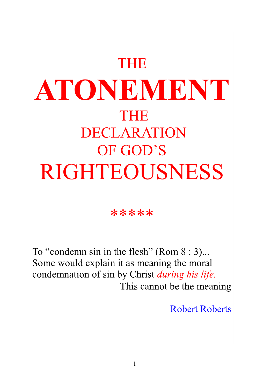 The Atonement the Declaration of God’S Righteousness