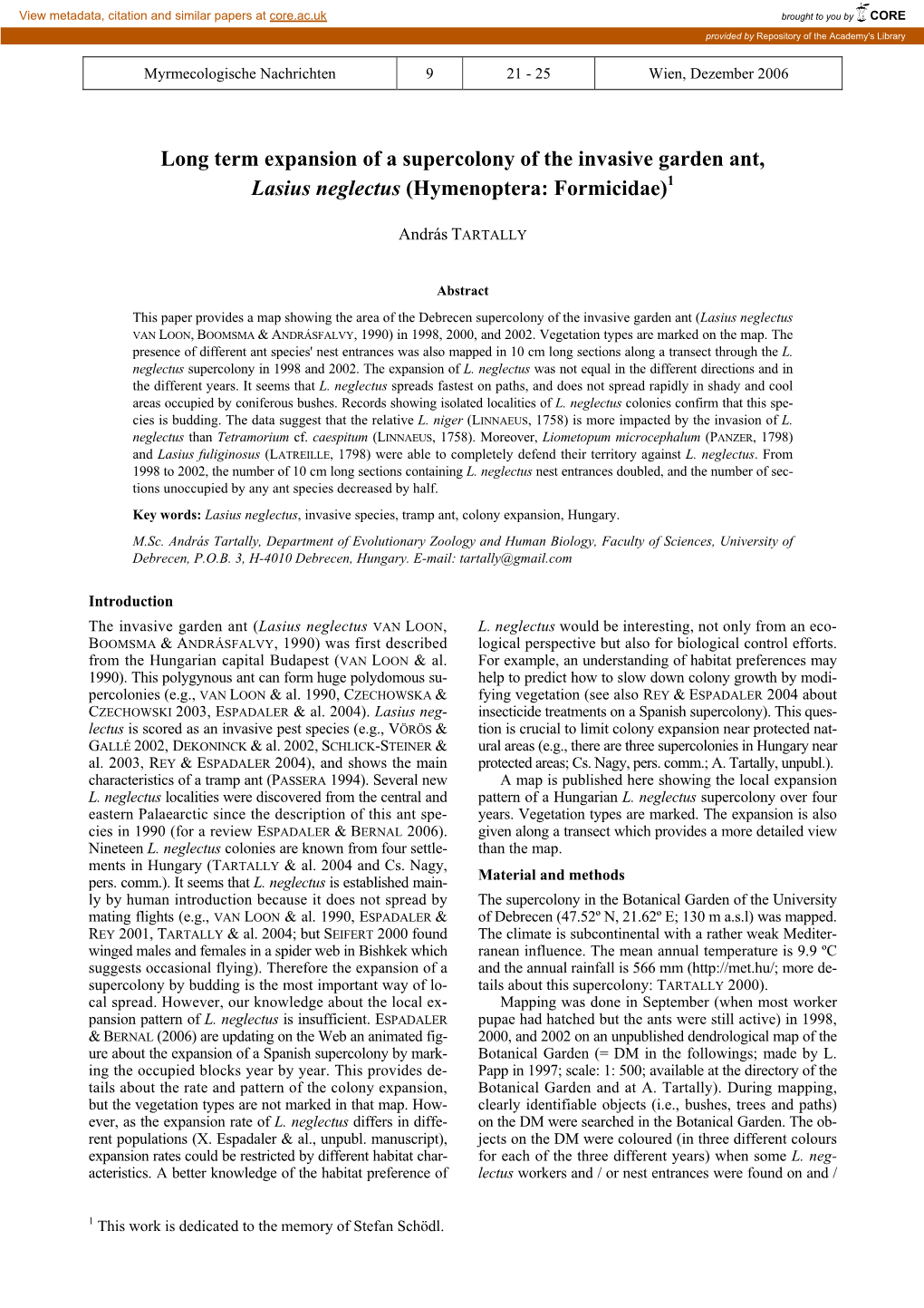 Long Term Expansion of a Supercolony of the Invasive Garden Ant, Lasius Neglectus (Hymenoptera: Formicidae)1