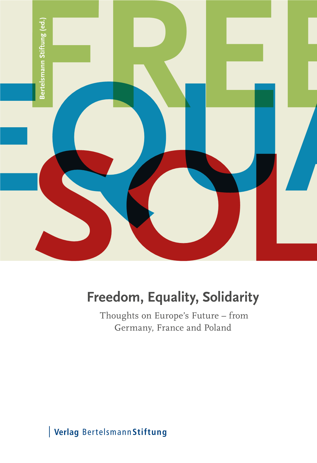 Freedom, Equality, Solidarity