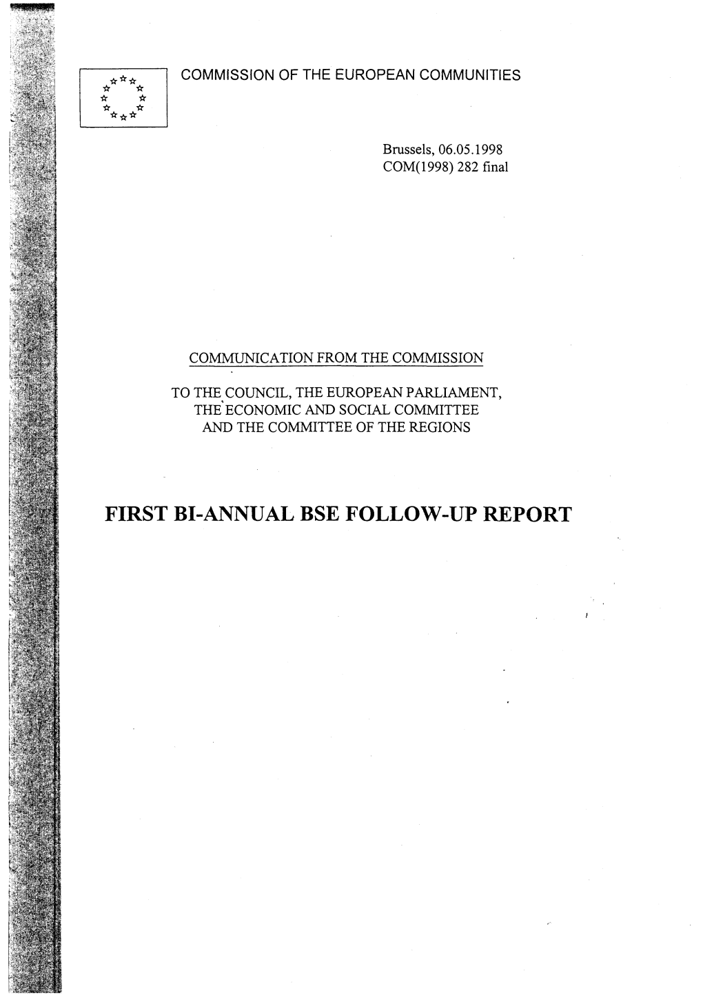 First Bi-Annual Bse Follow-Up Report