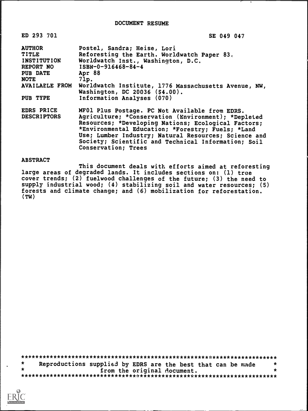 Reforesting the Earth. Worldwatch Paper 83C INSTITUTION Worldwatch Inst., Washington, D.C