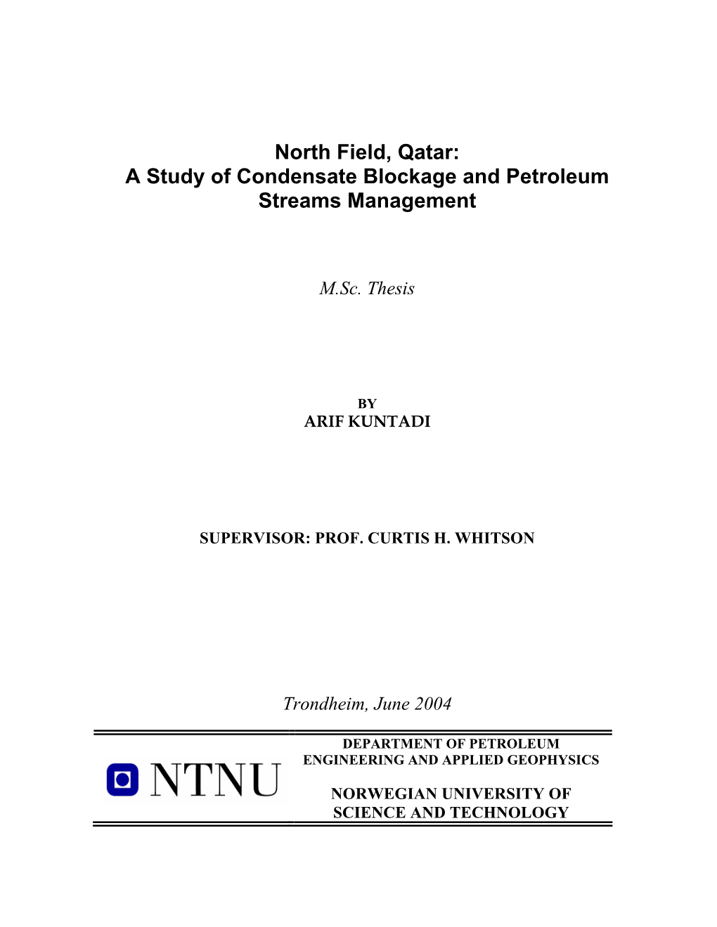 North Field Qatar, Fluid Characterization and Reservoir