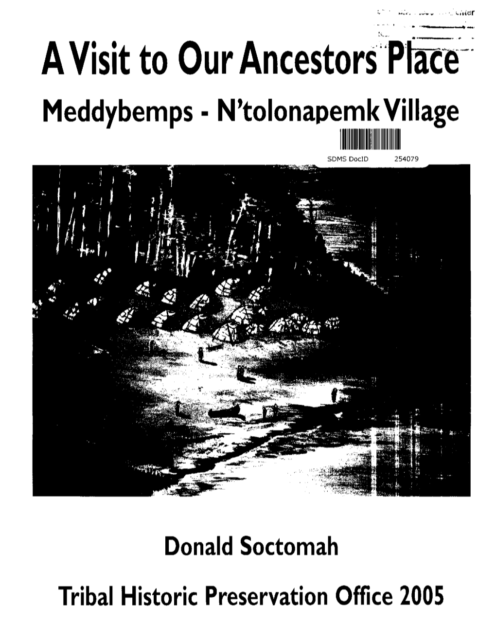 A Visit to Our Ancestors Place, Meddybemps-N'tolonapemk Village